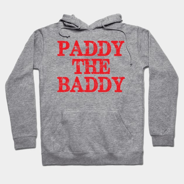 Paddy The Baddy Hoodie by Lottiesandly